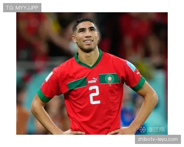 阿什拉夫闪耀赛场，摩洛哥队剑指世界杯再创辉煌