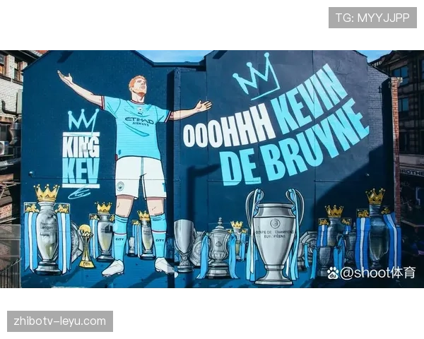 德布劳内在曼城体系中的战术核心地位解析 德布劳内在曼城体系中的战术核心地位解析